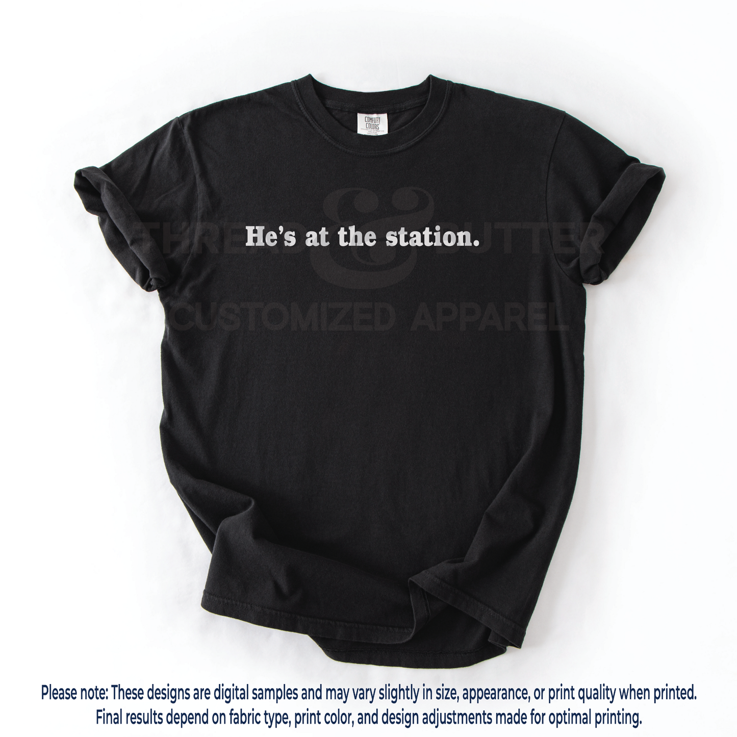 "He's at the station." Neutral Shirts