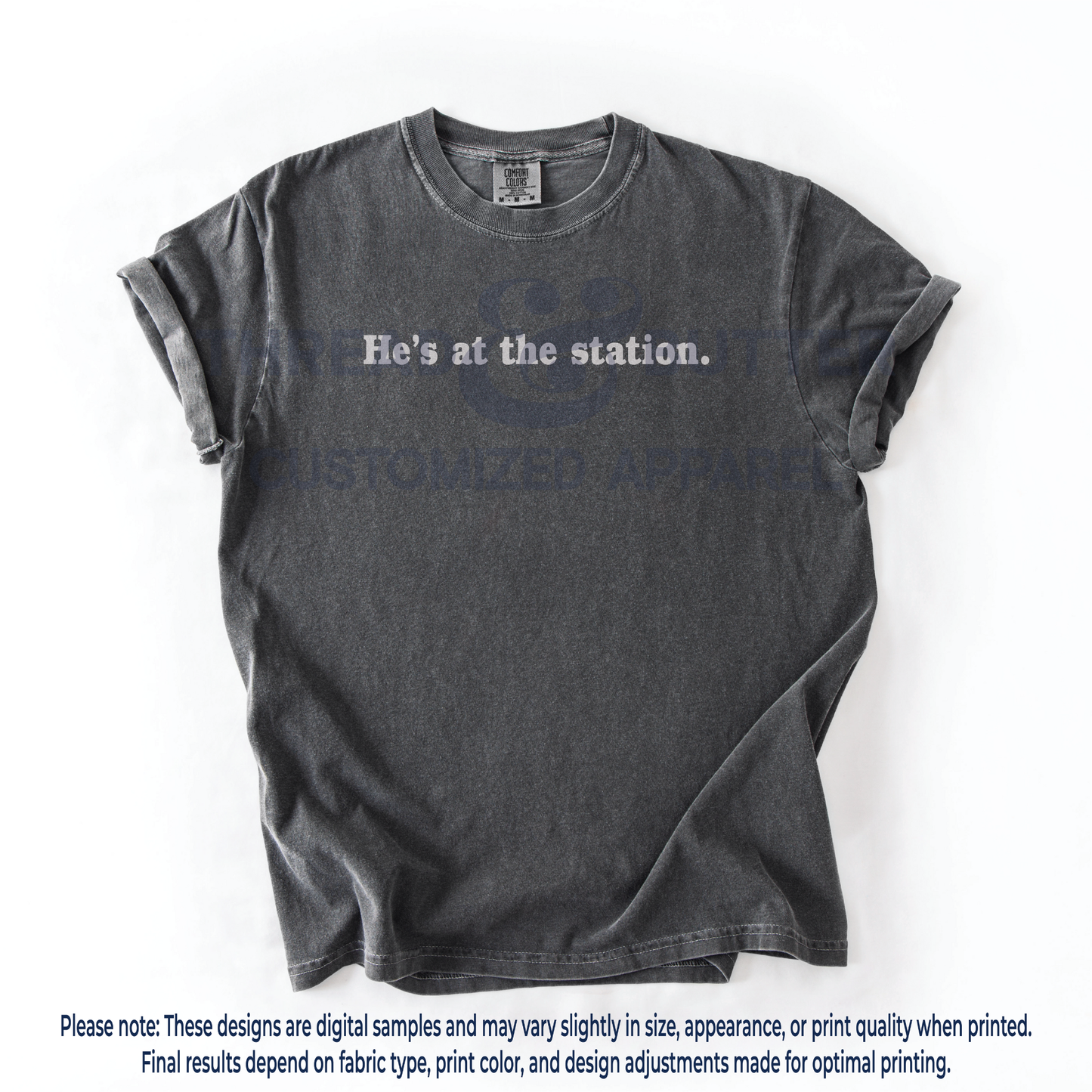 "He's at the station." Neutral Shirts