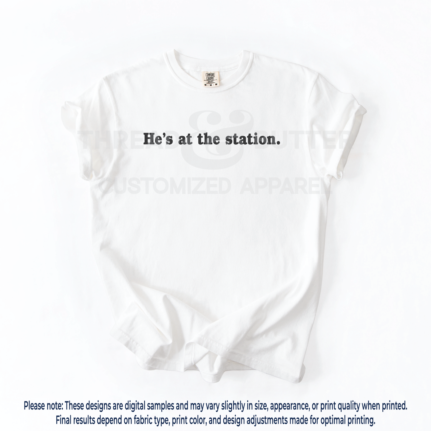 "He's at the station." Neutral Shirts