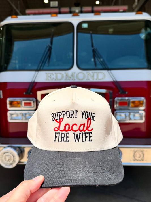 Support Your Local Fire Wife Hat