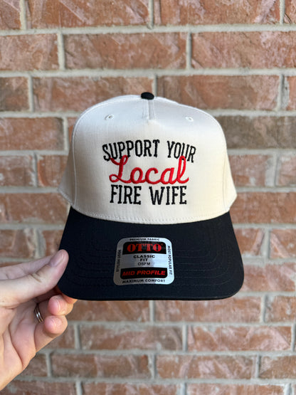 Support Your Local Fire Wife Hat