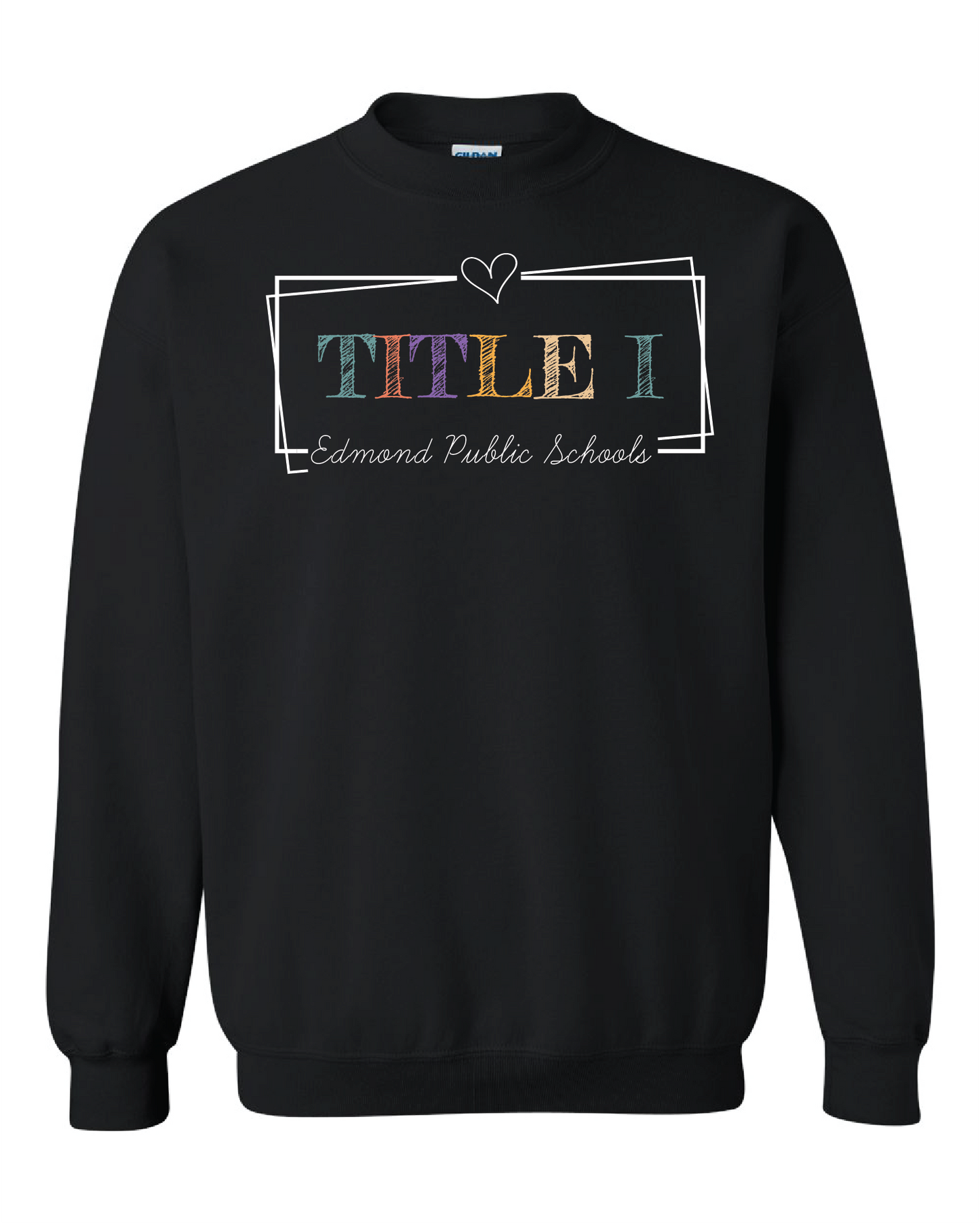 EPS Gildan Sweatshirt: Title I Teachers